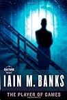 The Player of Games by Iain M. Banks