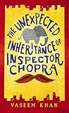 The Unexpected Inheritance of Inspector Chopra by Vaseem Khan