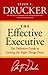 The Effective Executive by Peter F. Drucker