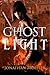 Ghost Light (World of the Ghosts short story) by Jonathan Moeller