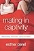 Mating in Captivity: Reconciling the Erotic and the Domestic