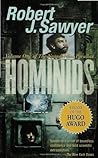 Hominids by Robert J. Sawyer