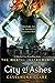 City of Ashes (The Mortal I...