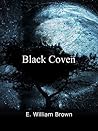 Black Coven by E. William Brown