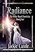 Radiance (The White Road Ch...