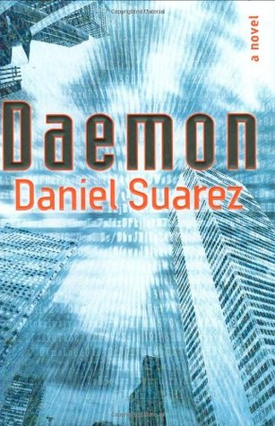 Daemon by Daniel Suarez