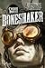 Boneshaker (The Clockwork C...