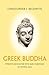 Greek Buddha by Christopher I. Beckwith