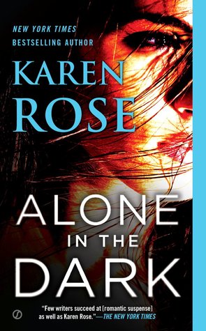 Alone In the Dark by Karen      Rose