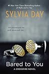 Bared to You by Sylvia Day