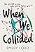 When We Collided