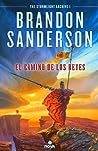 El camino de los reyes by Brandon Sanderson