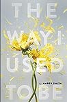 The Way I Used to Be (The Way I Used to Be, #1)