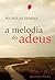 A Melodia do Adeus by Nicholas Sparks