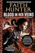 Blood in Her Veins: Nineteen Stories from the World of Jane Yellowrock