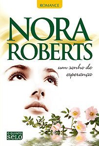 Um Sonho de Esperança by Nora Roberts