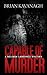 Capable of Murder by Brian Kavanagh