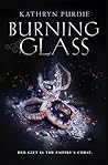 Burning Glass (Burning Glass, #1)