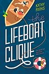 The Lifeboat Clique by Kathy  Parks