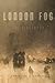 London Fog: The Biography