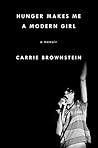 Hunger Makes Me a Modern Girl by Carrie Brownstein