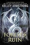 Forest of Ruin by Kelley Armstrong