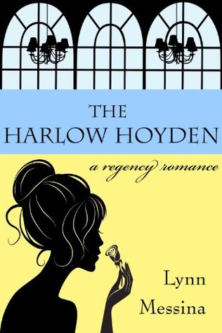 The Harlow Hoyden by Lynn Messina