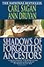 Shadows of Forgotten Ancestors