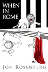 When In Rome by Jon Rosenberg