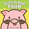 Peek-A-Boo Farm by Joyce Wan