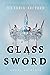 Glass Sword (Red Queen, #2) by Victoria Aveyard