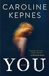 You by Caroline Kepnes