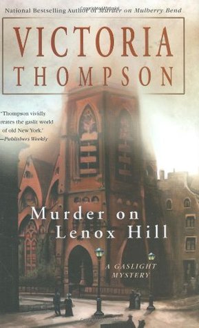 Murder on Lenox Hill by Victoria Thompson