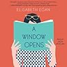 A Window Opens by Elisabeth Egan