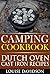 Camping Cookbook Dutch Oven...