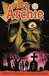 Afterlife with Archie, Vol. 1 by Roberto Aguirre-Sacasa