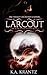 Larcout (Fire Born, Blood Blessed #1)