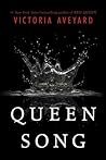 Queen Song by Victoria Aveyard