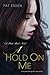 A Hold on Me (Dark Heart_ Book 1)