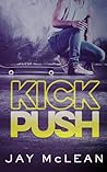 Kick, Push by Jay McLean