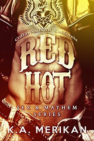 Red Hot by K.A. Merikan