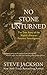 No Stone Unturned: The True Story of the World's Premier Forensic Investigators