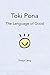 Toki Pona: The Language of Good