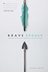 Brave Enough by Nicole Unice