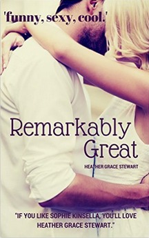 Remarkably Great by Heather Grace Stewart