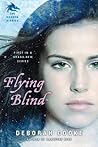 Flying Blind (The Dragon Diaries, #1)