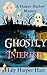 Ghostly Interests (Harper Harlow, #1)