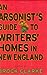 An Arsonist's Guide to Writers' Homes in New England