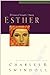 Esther: A Woman of Strength & Dignity (Great Lives From God's Word, #2)