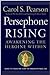 Persephone Rising: Awakenin...